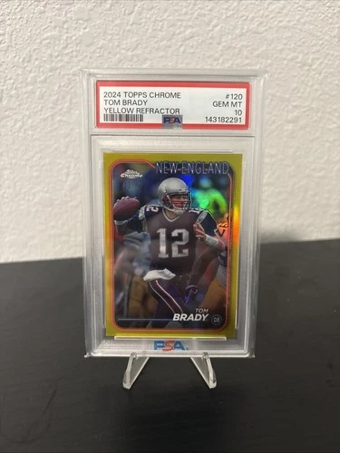 2024 Topps Chrome - Tom Brady #120 PSA 10 GEM MINT  Yellow Refractor /75 POP 3