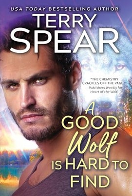 A Good Wolf Is Hard to Find: 2 (Run wi..., Spear, Terry