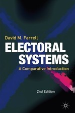 ELECTORAL SYSTEMS: A COMPARATIVE INTRODUCTION By David Farrell **Excellent**