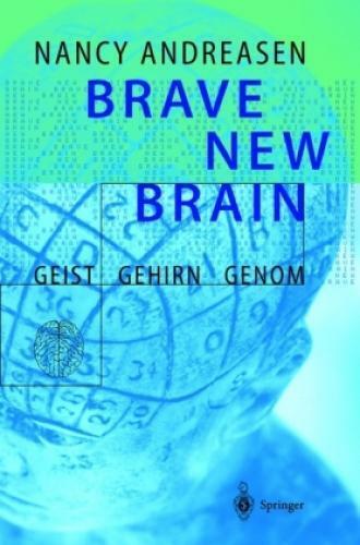 Brave Brain Geist - Gehirn - Genom 2310