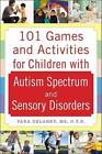 101 Games and Activities for Children With Autism, Asperger's and Sensory - Good