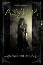 Asylum - Hardcover By Roux, Madeleine - GOOD