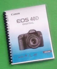 Owners Manual for Canon EOS 40D Camera 196 Pages W/Clear Covers 