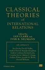 Classical Theories of International Relations, Paperback by Clark, Ian; Neuma...