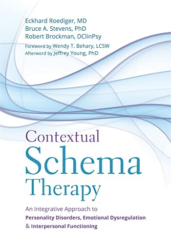 Contextual Schema Therapy: An Integrative Approach to Personality Disorders, Emotional Dysregulation, and Interpersonal Functioning - Image 4