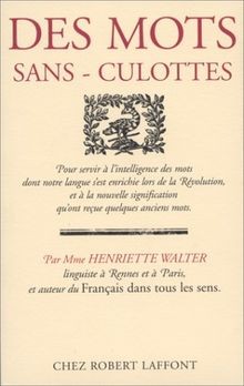 Des Mots sans-culottes von Walter, Henriette | Buch | Zustand gut