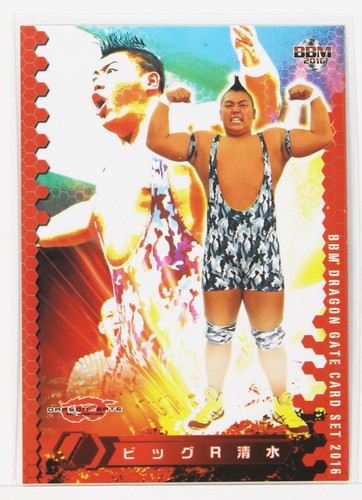 Big R Shimizu - 2016 BBM Dragon Gate Pro-Wrestling Trading Card - Picture 1 of 3