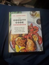 The Obesity Code Cookbook : Recipes to Help You Manage Insulin, Lose Weight, and