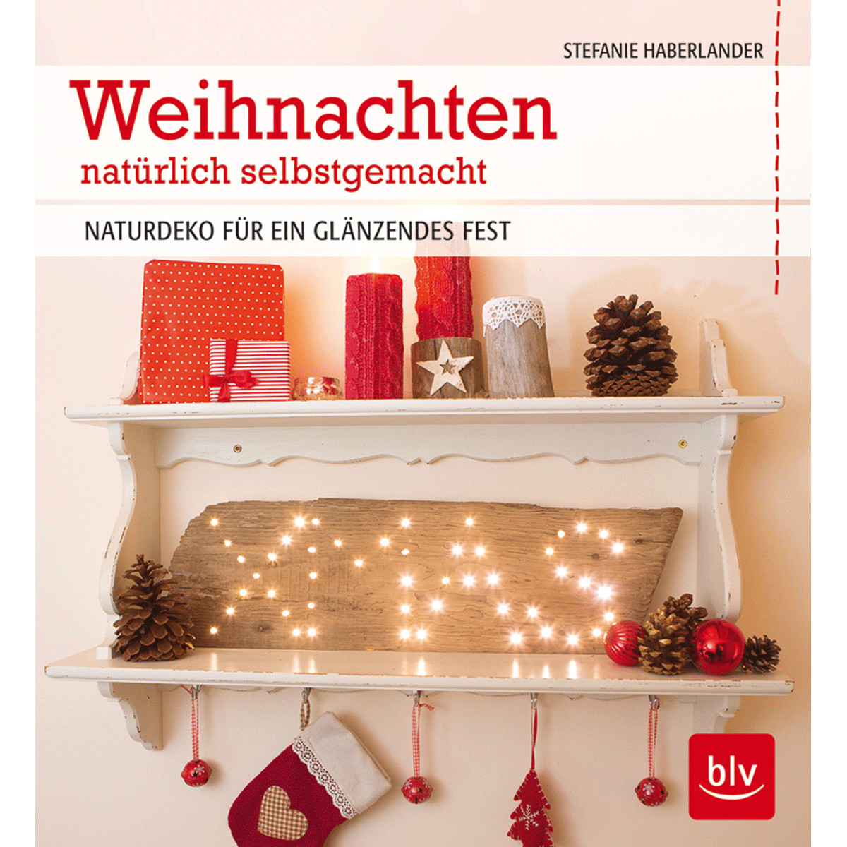 Thumbnail - Weihnachten Natürlich Selbstgemacht. Naturdeko Für Ein Glänzendes