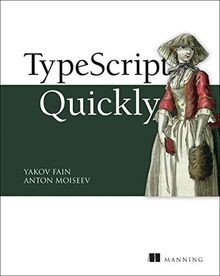 TypeScript Quickly von Fain, Yakov | Buch | Zustand sehr gut