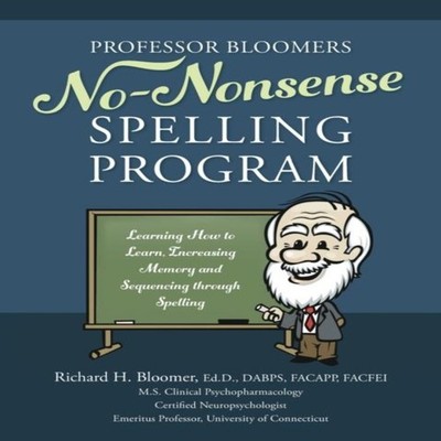 Professor Bloomers No-Nonsense Spelling Program Learning How to L