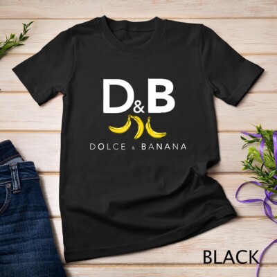 Dolce & Banana Funny Fashion Bananas Gift T-Shirt For Vegan Unisex T-shirt