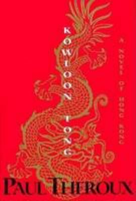 Kowloon Tong : ein Roman Von Hong Kong Paul Theroux