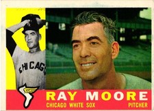 1960 Topps - Ray Moore (#447)  Chicago White Sox   VG-EX Shape