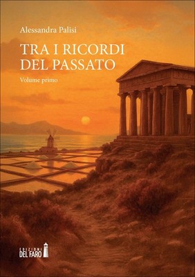 Alessandra Palisi Tra i ricordi del passato (Vol. 1) (Paperback)