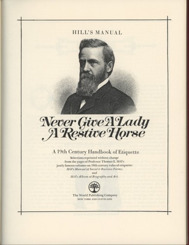NEVER GIVE A LADY A RESTIVE HORSE from antique etiquette book by Dr. Thomas Hill - Foto 3 di 8
