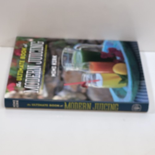 The Ultimate Book of Modern Juicing SIGNED by Mimi Kirk 1ST/1ST - Foto 6 di 8