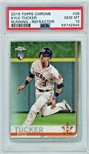 KYLE TUCKER PSA 10 Gem Mint rookie 2019 Topps Chrome REFRACTOR RC Houston Astros