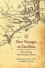 New Voyages to Carolina: Reinterpreting North Caroli... 9781469634593 by Unknown