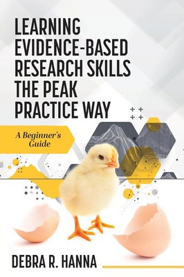 Debra R. Hanna | Learning Evidence-Based Research Skills the Peak Practice Way