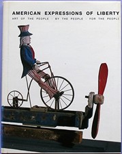 American Expressions of Liberty: Ar..., Larsen, Jack Le