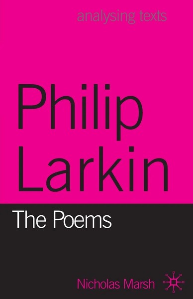 Nicholas Marsh | Philip Larkin | Taschenbuch | Englisch (2017) | The Poems-image