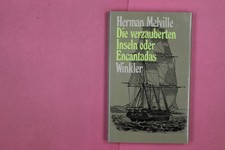 277676 Herman Melville DIE VERZAUBERTEN INSELN ODER ENCANTADAS Winkler Verlag HC