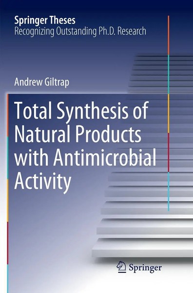 Andrew Giltrap | Total Synthesis Of Natural Products With Antimicrobial Activity-image