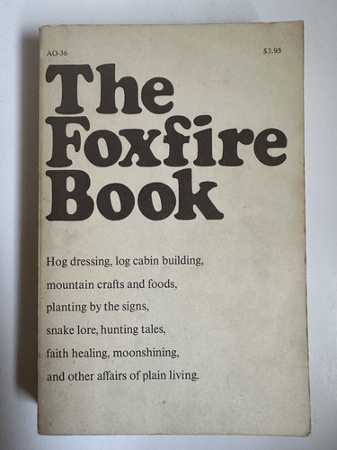 Foxfire Book Set 1-4 & 6 Vintage 1970s Appalachia's Philosophy Of Simple Living - Picture 6 of 20