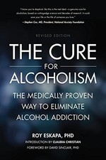 Cure for Alcoholism: The Medically Proven Way to Elim... by Sinclair, David (For