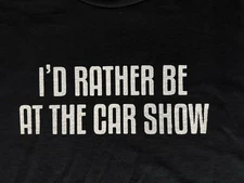 Car Show T Shirt Chevrolet Ford GMC Pontiac Olds Buick Dodge Mopar Plymouth