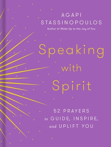Speaking with Spirit: 52 Prayers to Guide, Inspire, and Uplift You, Stassinopoul - Picture 1 of 1