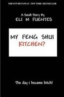 My Feng Shui Kitchen? by Eli M Fuentes (Paperback / softback, 2011)