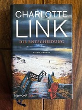 DIE ENTSCHEIDUNG • Roman v. Charlotte Link • Buch • Literatur • Lesen • Krimi