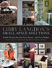 Libby Langdon's Small Space Solutions: Secrets for Making Any Room Look Elegant and Feel Spacious on Any Budget by Libby Langdon (Paperback, 2009)