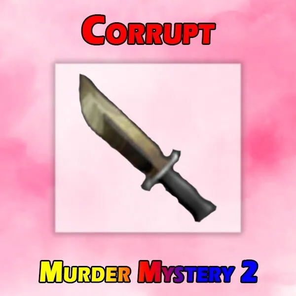Roblox MM2 Murder Mystery 2 ✨Corrupt✨, Fast Delivery, Cheap Price❗️