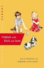 Yiddish with Dick and Jane by Ellis Weiner: New