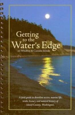 #ad Getting to the Water#x27;s Edge on Whidbey and Camano Islands Paperback GOOD $7.55