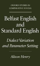 Belfast English and Standard English: Dialect Variation and Parameter Setting (O