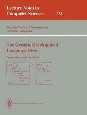 The Generic Development Language Deva: Presentation and Case Studies by Martin S
