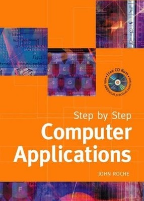 Step-by-step Computer Applications, Roche, John