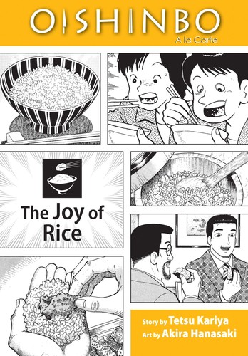 Oishinbo: à la Carte, Vol. 6: Die Freude am Reis