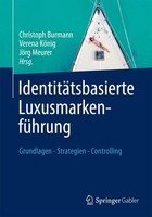 IdentitäTsbasierte LuxusmarkenfüHrung Christoph Burmann