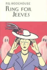 Ring for Jeeves : A Jeeves and Wooster Novel Hardcover P. G. Wode