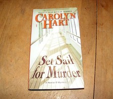 Set Sail for Murder Bk. 7 by Carolyn G. Hart 2007, HB/BCE Henrie O Mystery