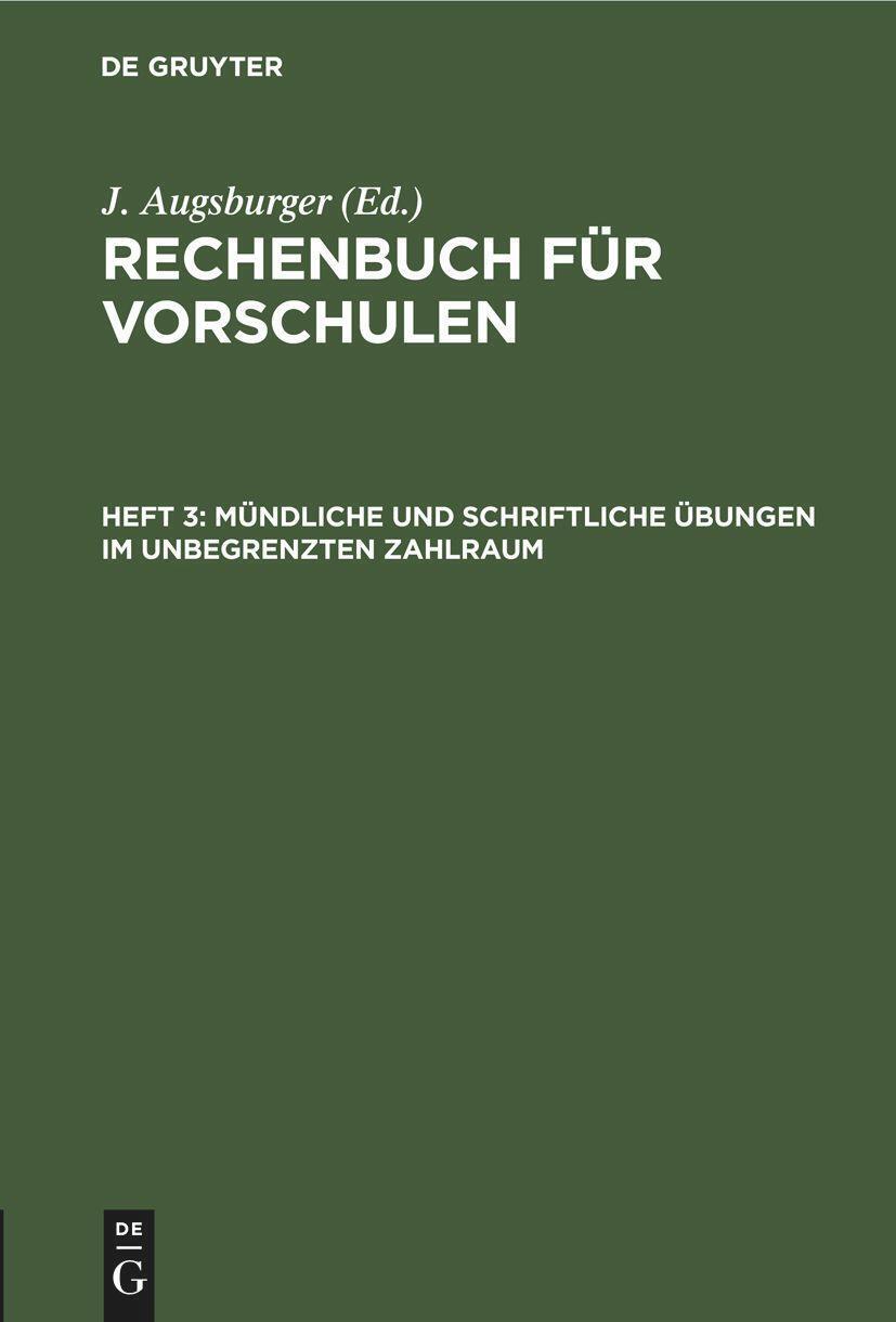 J. Augsburger | Mündliche Und Schriftliche Übungen Unbegrenzten