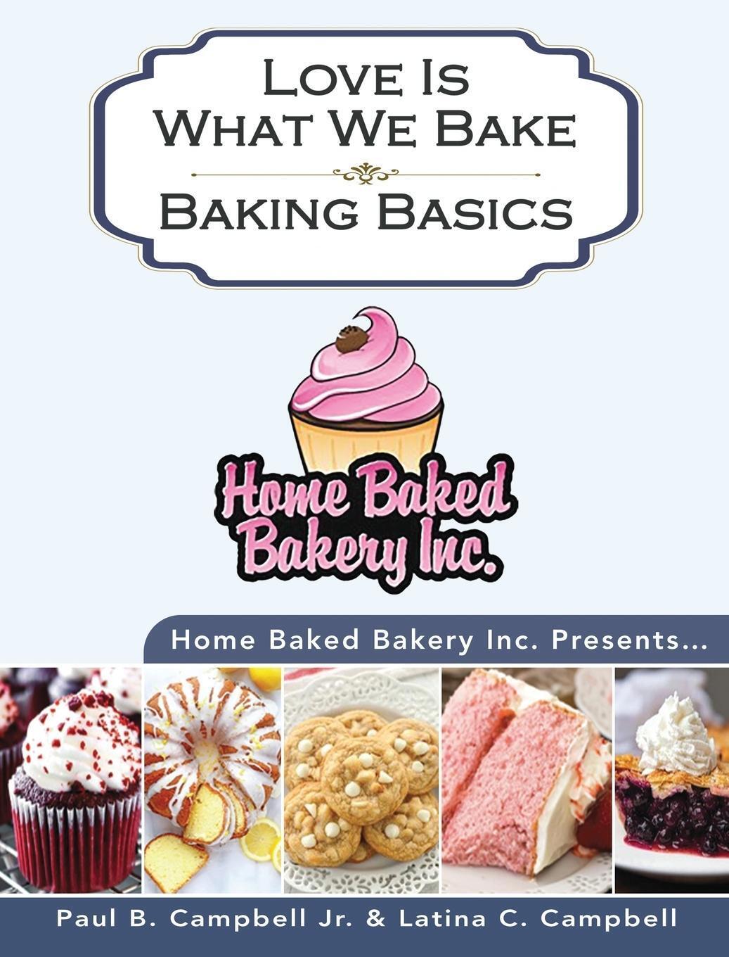 Thumbnail - Paul B Campbell (u. A.) | Home Baked Bakery Inc. Presents... Love Is