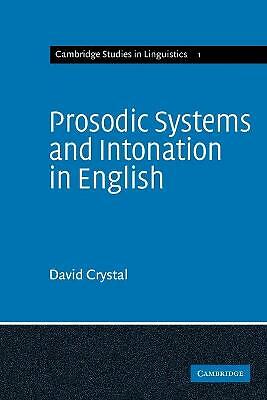 Prosodic Systems and Intonation in English Crystal Paperback 9780521290586
