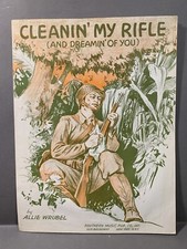 WORLD WAR II WWII Sheet Music 1943 Cleanin My Rifle And Dreamin You ALLIE WRUBEL