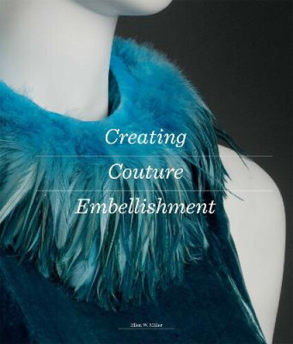 Thumbnail - Creating Couture Embellishment By Ellen W. Miller